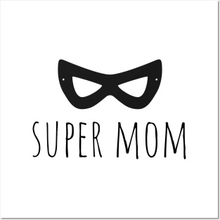 Super Mom Posters and Art